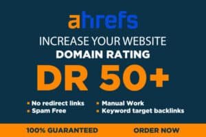 Domain Rating DR+50 with Ahrefs