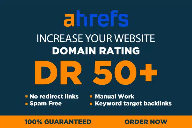 خدمة تعزيز قوة موقعك (Domain Rating DR+50) مع Ahrefs